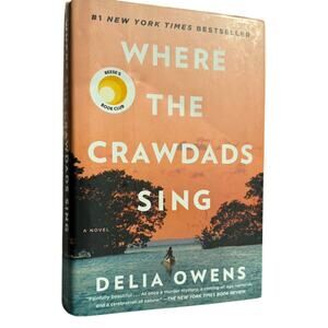 Where the Crawdads Sing by Delia Owens Hardcover Reese’s Book Club